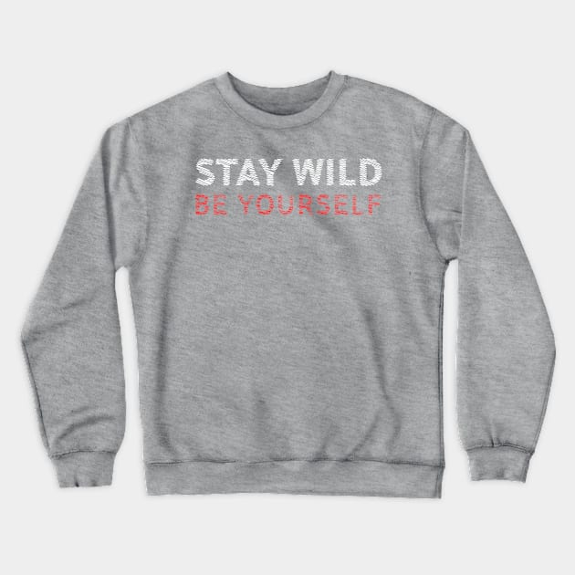 BE YOURSELF Crewneck Sweatshirt by Soozy 